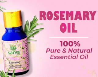 SARVA by Anadi Rosemary Essential Oil – Pure Ayurvedic Remedy for Hair Growth